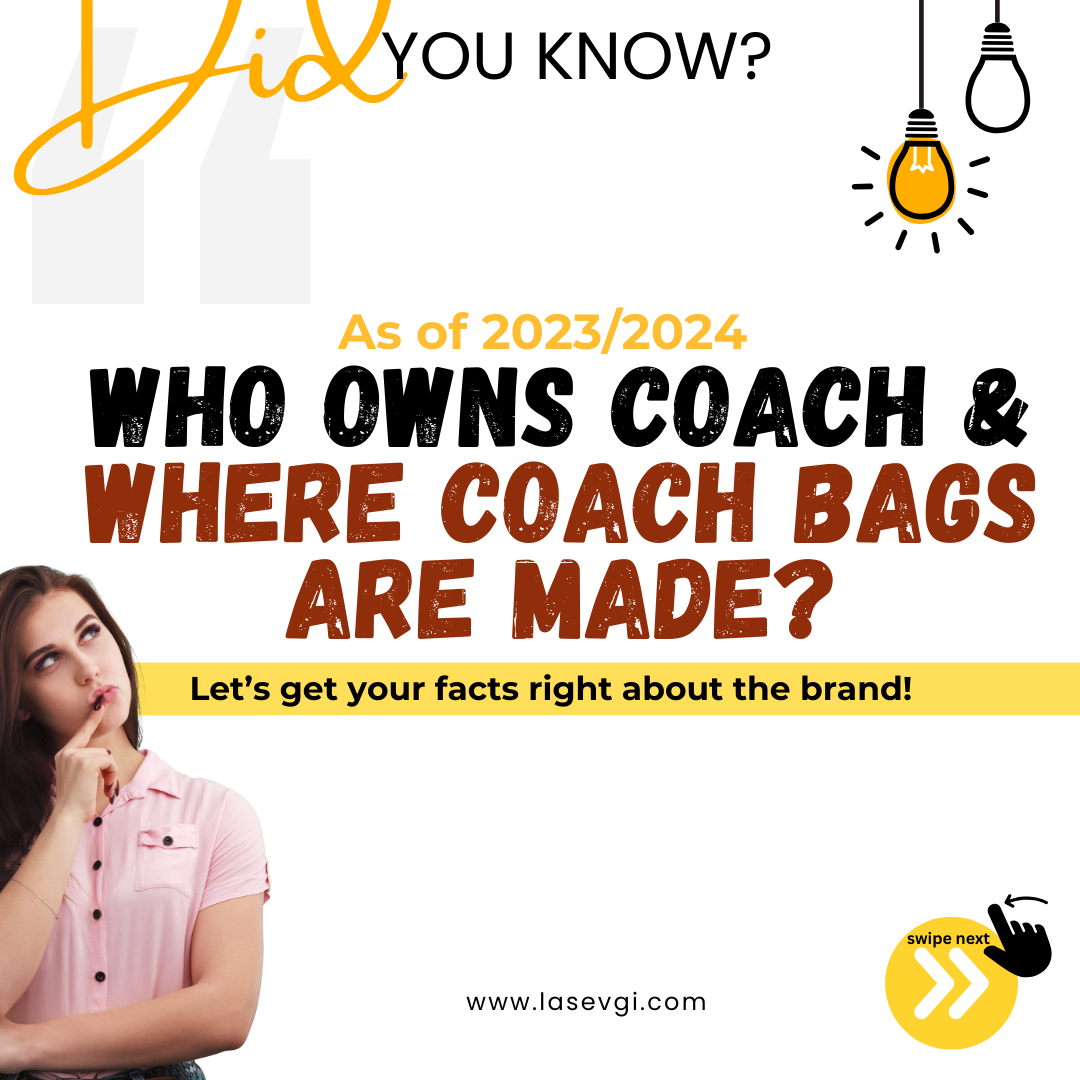 Where COACH bags are made from as of 2023 & 2024? Facts by Tapestry SEC Report 2023